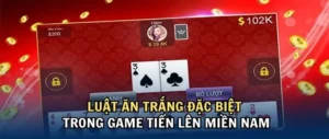 Hướng Dẫn Chơi Tiến Lên Miền Nam Tại Nhà Cái 789WIN Từ A-Z